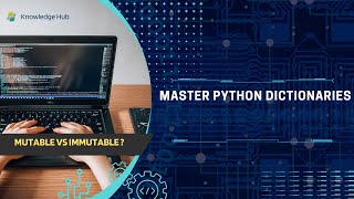 Master Python Dictionaries | Mutable vs Immutable Python in Hindi