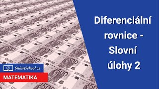 Slovní úlohy - výměna bankovek ve státě | 5/12 Diferenciální rovnice | Matematika | Onlineschool.cz