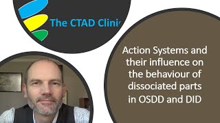 Action Systems and their influence on the behaviour of dissociated parts in OSDD and DID