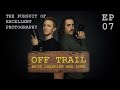 Ep 7 - The Pursuit of Excellent Photography