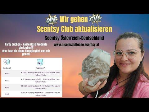 Wir gehen ? Scentsy Club aktualisieren! Scentsy Österreich/Deutschland