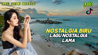 NOSTALGIA BIRU – MARIAM BELINA | SLOW REMIX VIRAL TIKTOK 2026 FULL BASS TERBARU LAGU NOSTALGIA LAMA