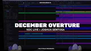 Sequencer December Overture - Ndc Live Joshua Sentosa