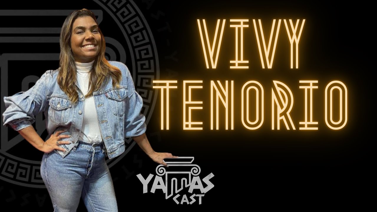 Vivy Tenorio (FM O DIA) - YAMASCAST -  PODCAST #40