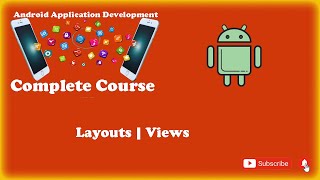 Layouts in Android Studio | Views in Android Studio | Android Complete Course