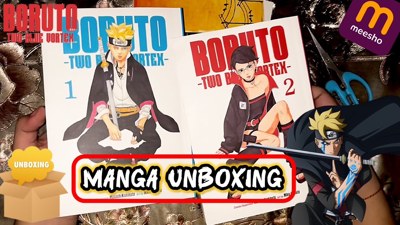 Unboxing Boruto Two Blue Vortex Manga 🔥🔥 - YouTube