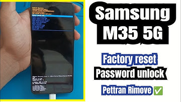 SAMSUNG M35 5G Factory reset Hou to Reset samsung M35 5g All samsung Password Rimove Pettran unlock