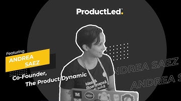 Expert Q&A: How to create a product adoption strategy with Andrea Saez