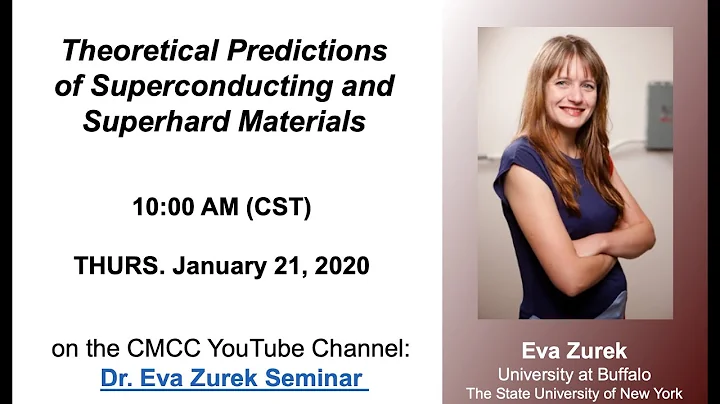 Eva Zurek - Theoretical Predictions of Superconducting and Superhard Materials