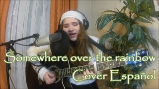 Somewhere over the rainbow - Israel Kamakawiwo'ole/Cover Acustico en Español/ ACORDES chords