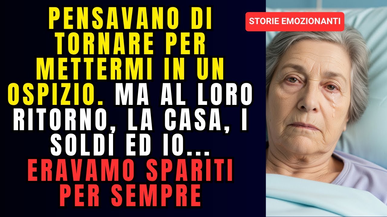 Mi hanno lasciata in ospedale per la loro crociera. Non sapevano cosa avrei fatto con la casa...