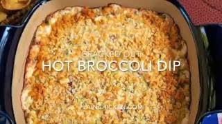 CRACKED OUT HOT BROCCOLI DIP