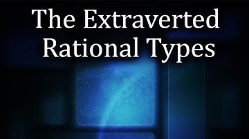 Extraverted Rational Types - Jungian Typology
