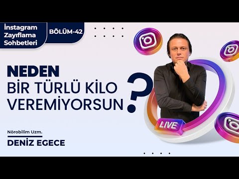 Neden Her şeyi Denemene Rağmen Zayıflayamıyorsun ? ( İnstagram Zayıflama Sohbetleri ) BÖLÜM-42