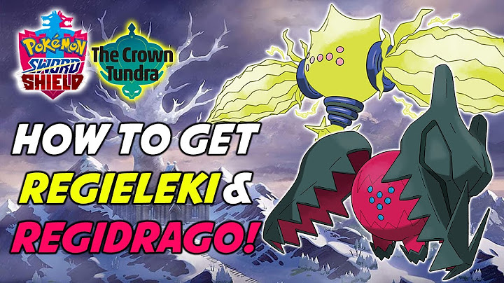 How to Get BOTH Regieleki AND Regidrago in Pokemon Sword and Shield! Crown Tundra DLC - New Pokemon