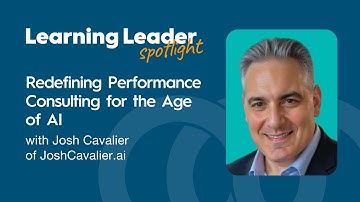 Redefining Performance Consulting for the Age of AI with Josh Cavalier of JoshCavalier.ai