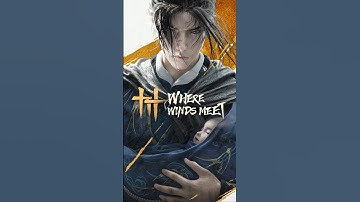 Where Winds Meet | Explained in 60s