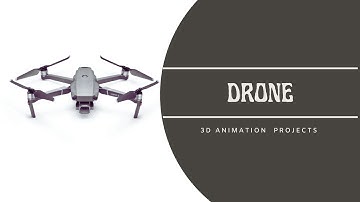 3D animation project, Drone