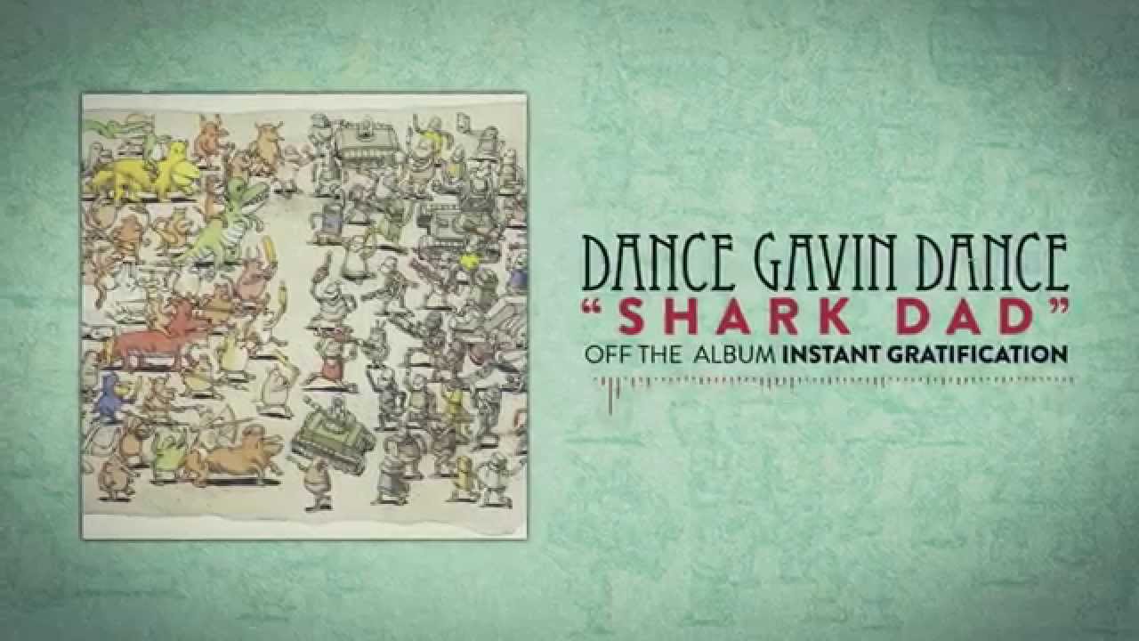 Dance Gavin Dance - Shark Dad - YouTube