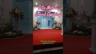 Dekorasi peresmian Rangkaian Bunga Pita Melati #grandopening #guntingpita #vendorperesmianjogja Dekorasi peresmian Rangkaian Bunga Pita Melati #grandopening #guntingpita #vendorperesmianjogja
