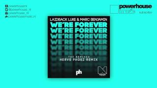 Laidback Luke & Marc Benjamin - We're Forever (Herve Pagez Remix)