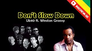 Ub40 ft. Winston Groovy - Don&#39;t Slow Down