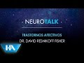 NeuroTalk: Trastornos Afectivos