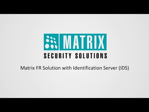 Video Matrix FR Solution with Identification Server (IDS) - youtube