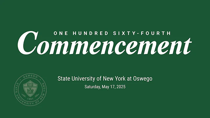 SUNY Oswego May 2025 Commencement: School of Communication, Media and the Arts / School of Education
