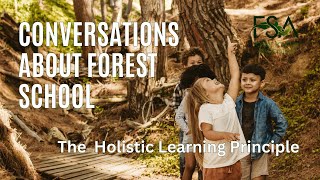 Conversations about Forest School - Promoting holistic development