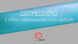 Lgs Matematik I. Dönem Değerlendirme Soru Çözümü