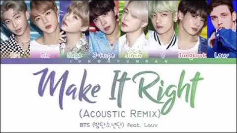 BTS (방탄소년단) x feat. Lauv - “Make It Right” [Color Coded Lyrics _ Han/Rom/Eng Sub]
