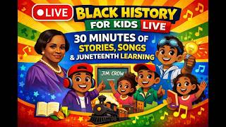 🔴 LIVE: Black History for Kids | 30 Minutes of Stories, Songs & Juneteenth Learning