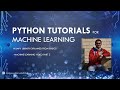 Python Tutorials I for Machine Learning | Machine Learning video part 2