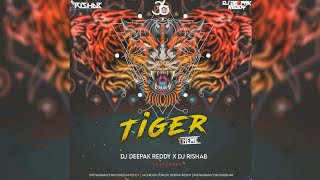 Tiger Theme | Remix | DJ Rishab X DJ Deepak Reddy