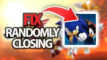 How To Fix Sonic Forces App Game Randomly Closing | Step By Step