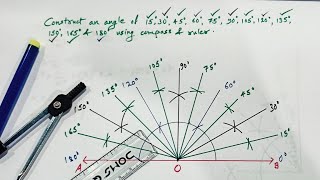 Construction of angles ll Construct an angle of 15,30,45,..,180 degree using compass #ncert #circle