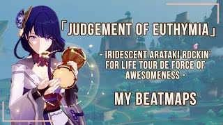 『 Judgement of Euthymia 』 - Iridescent Arataki Rockin’ for Life Tour de Force of Awesomeness Event