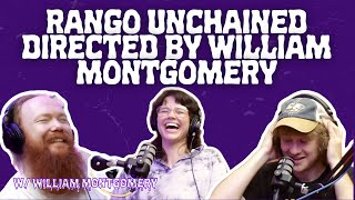 Rango Unchained Directed by William Montgomery | (GHHPH #25)