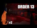 НЕПРОХОДИМЫЙ ВТОРОЙ ДЕНЬ | Order 13  ▶ ПРОХОЖДЕНИЕ #2