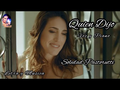 Quien Dijo Soledad Pastorutti Letra Y Música Versión Voz Y Piano Quien Dijo Soledad Pastorutti Letra Y Música Versión Voz Y Piano
