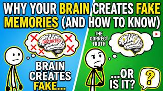 Why Your Brain Creates Fake Memories (And How to Know)