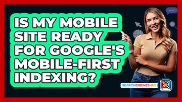 Is My Mobile Site Ready For Google