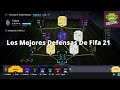 Los Mejores Defensas de Fifa 21