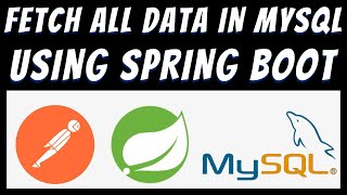 Fetch all data in Mysql database using Spring Boot and Postman tutorial | REST API