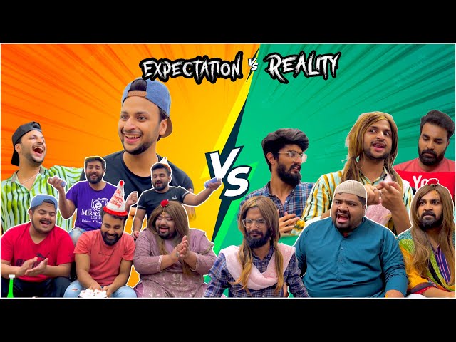 Expectation Vs Reality | Ab Rehman class=