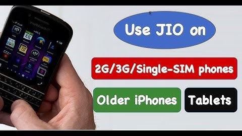 Use JIO on any smartphone |2G, 3G, Single-sim phone [Official Method | Ask91]