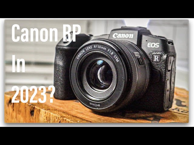 Canon EOS RP in 2023 - Is it worth? 