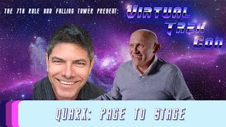 Quark: Page to Stage | Actor ARMIN SHIMERMAN & Writer ROBERT HEWITT WOLFE  | Virtual Trek Con 1