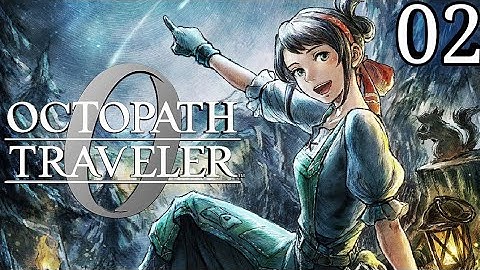 OCTOPATH TRAVELER 0 - Part 2 (No Commentary Gameplay Walkthrough) PS5 Version